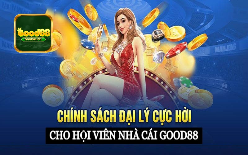 Lợi ích của đại lý Good88